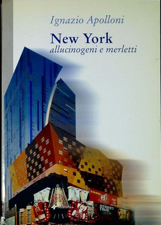 New York : allucinogeni e merletti - Ignazio Apolloni - copertina