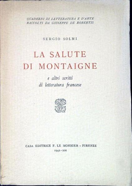 La salute di Montaigne : e altri scritti di letteratura francese - Sergio Solmi - copertina