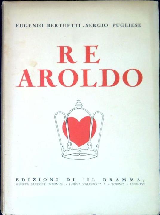 Re Aroldo : tre atti in cinque quadri - copertina