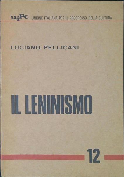 Il leninismo - Luciano Pellicani - copertina