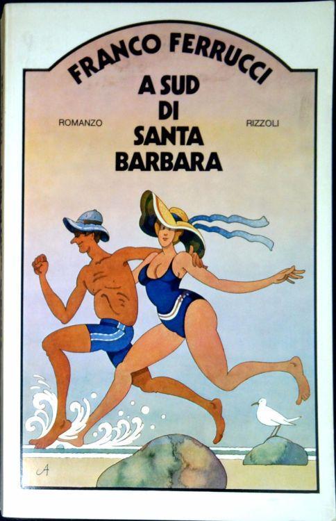 A sud di Santa Barbara - Franco Ferrucci - copertina