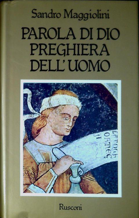 Parola di Dio, preghiera dell'uomo - Alessandro Maggiolini - copertina