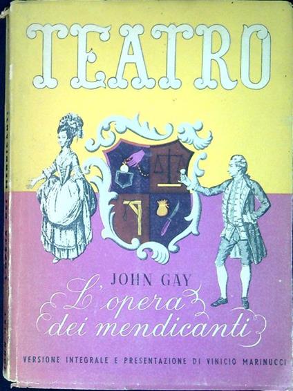 L' opera dei mendicanti : opera-ballata in tre atti e otto quadri (1728) - John Gay - copertina