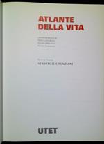 Atlante della vita Vol.I: L'Evoluzione. Vol.II: Strategie e funzioni