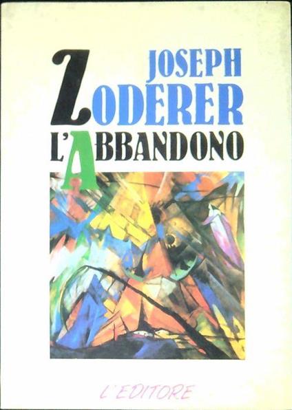 L' abbandono - Joseph Zoderer - copertina