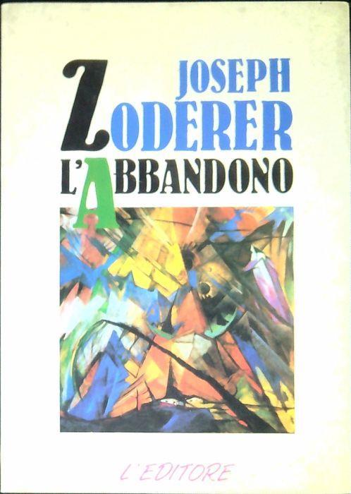 L' abbandono - Joseph Zoderer - copertina
