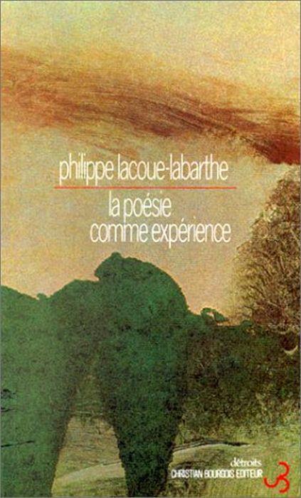 La Poésie comme expérience - Philippe Lacoue-Labarthe - copertina