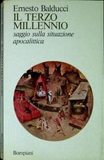 Il terzo millennio : saggio sulla situazione apocalittica