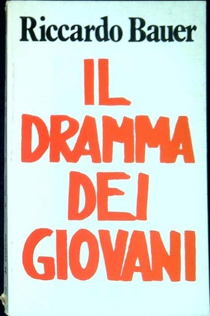 Il dramma dei giovani - Riccardo Bauer - copertina