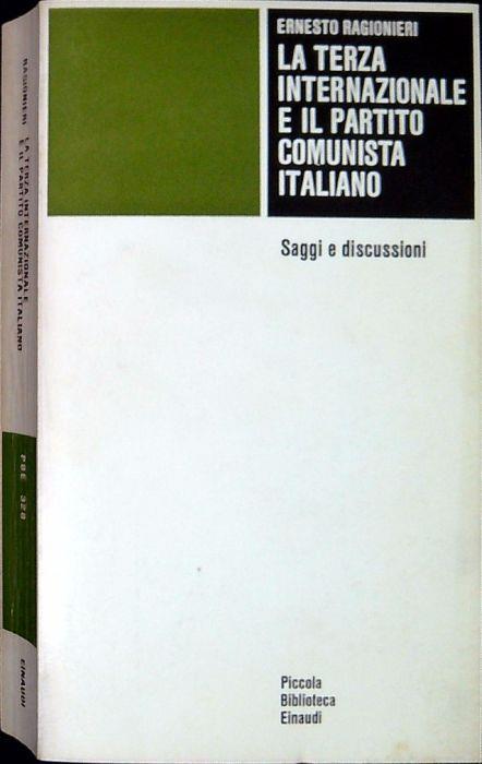 La terza internazionale e il partito comunista italiano - Ernesto Ragionieri - copertina