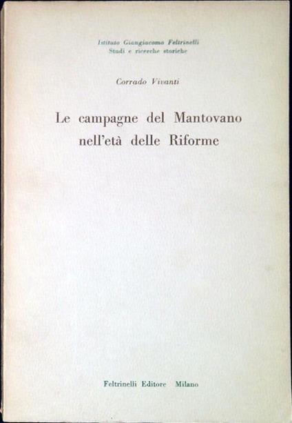 Le campagne del Mantovano nell'età delle riforme - Corrado Vivanti - copertina