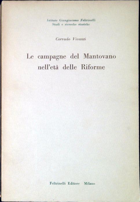 Le campagne del Mantovano nell'età delle riforme - Corrado Vivanti - copertina