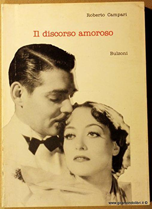 Il discorso amoroso. Melodramma e commedia nella Hollywood degli anni d'oro - Roberto Campari - copertina