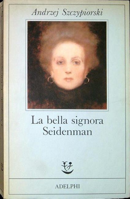 La bella signora Seidenman - Andrzej Szczypiorski - copertina