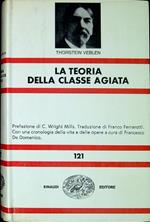 La teoria della classe agiata : studio economico sulle istituzioni