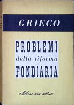 Problemi della riforma fondiaria