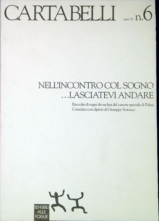 Nell'incontro col sogno ...lasciatevi andare : raccolta di sogni dei reclusi del carcere speciale di Palmi, corredata con dipinti di Giuseppe Scirocco - copertina