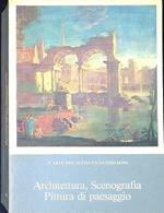 Architettura, scenografia, pittura di paesaggio