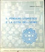 Il pensiero utopistico e la città dell'uomo