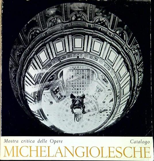 Mostra critica delle opere michelangiolesche : catalogo - copertina