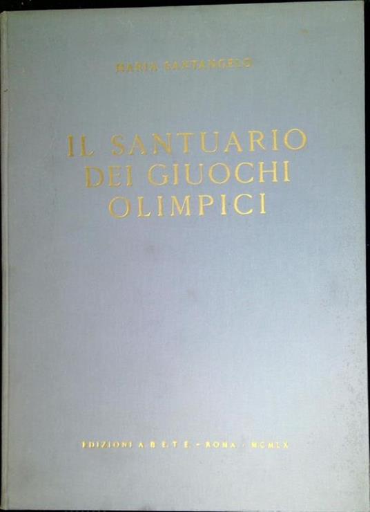 Il santuario dei giuochi olimpici - Maria Santangelo - copertina