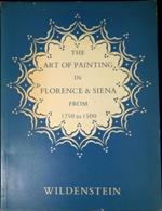 A loan exhibition : the art of painting in Florence & Siena from 1250 to 1500