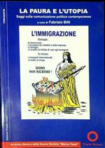 La paura e l'utopia : saggi sulla comunicazione politica contemporanea