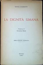 La dignità umana : saggio sulla morale come filosofia