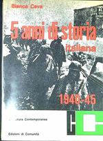Cinque anni di storia italiana, 1940-1945 : da lettere e diari di caduti