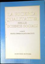 La ricerca qualitativa nelle scienze sociali