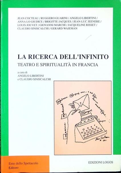 La ricerca dell'infinito : teatro e spiritualità in Francia - copertina