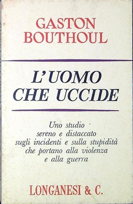 L' uomo che uccide - Gaston Bouthoul - copertina