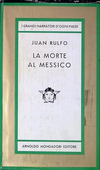 La morte al Messico : racconti - Juan Rulfo - copertina
