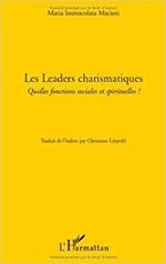 Les Leaders charismatiques : Quelles fonctions sociales et spirituelles ?