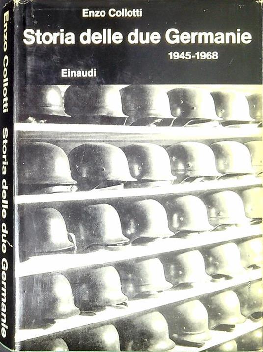 Storia delle due Germanie : 1945-1968 - Enzo Collotti - copertina
