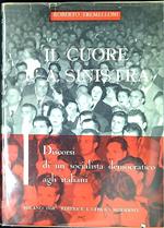 Il cuore è a sinistra : discorsi di un socialista democratico agli italiani