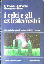 I celti e gli extraterrestri