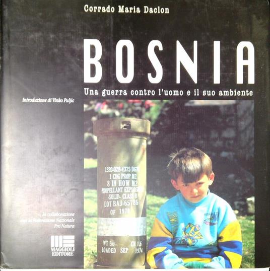 Bosnia : una guerra contro l'uomo e il suo ambiente - copertina