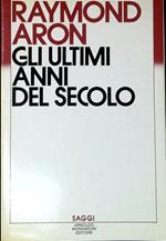 Gli ultimi anni del secolo