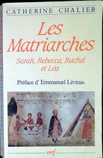 Les Matriarches: Sarah, Rebecca, Rachel et Lea