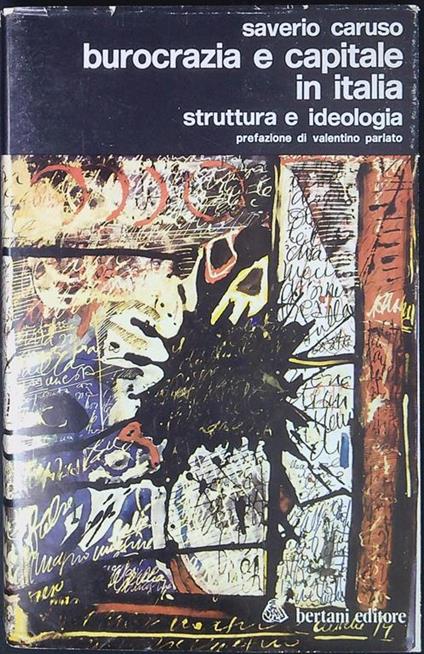 Burocrazia e capitale in Italia : struttura e ideologia - Saverio Caruso - copertina