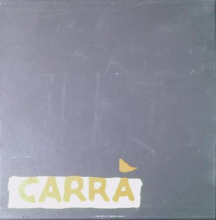 Carlo Carrà : tutti gli scritti - Carlo Carrà - copertina