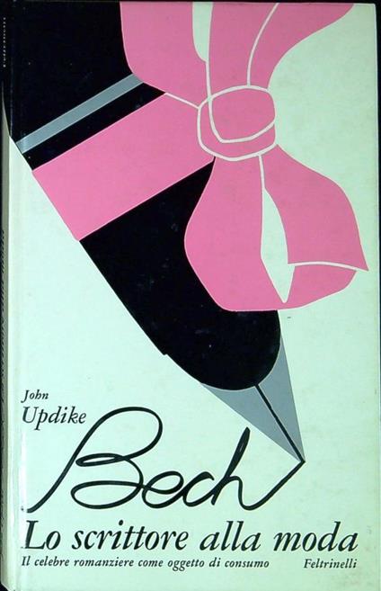 Bech lo scrittore alla moda. Il celebre romanziere come oggetto di consumo - John Updike - copertina