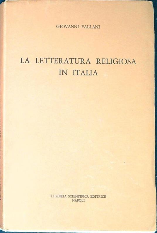 La letteratura religiosa in Italia - Giovanni Fallani - copertina