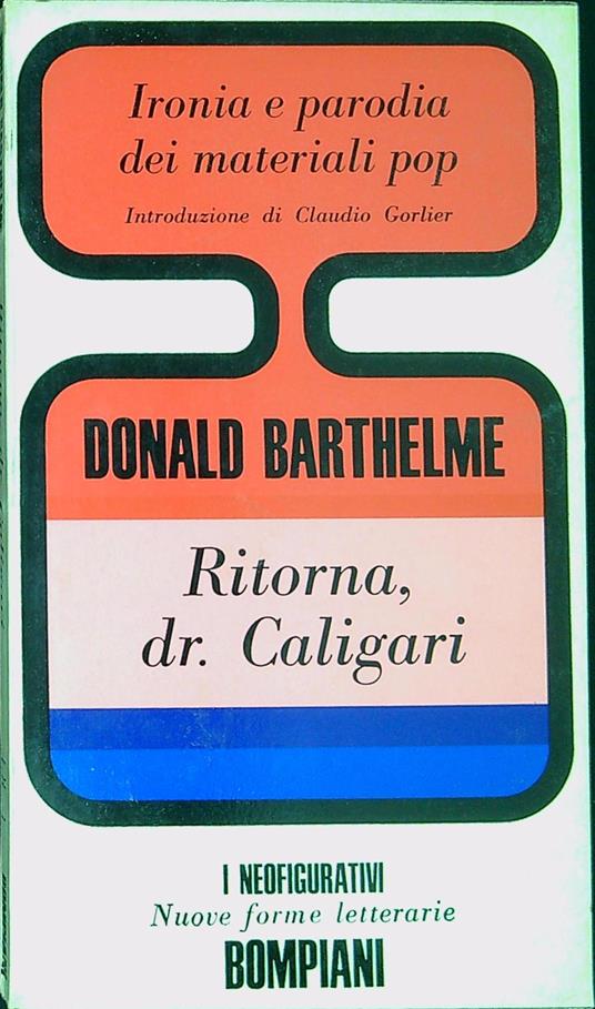 Ritorna, dr. Caligari - Donald Barthelme - copertina