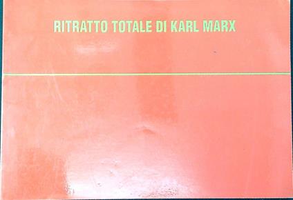 Ritratto totale di Karl Marx : 1977-1989 - copertina