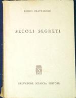 Secoli segreti : saggi e cronache