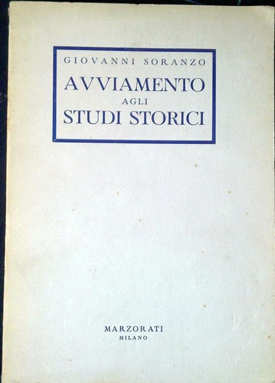 Avviamento agli studi storici - Giovanni Soriano - copertina