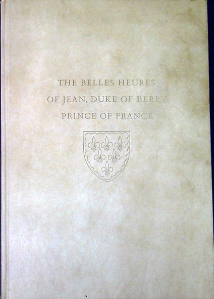 The Belles heures of Jean, duke of Berry prince of France - copertina