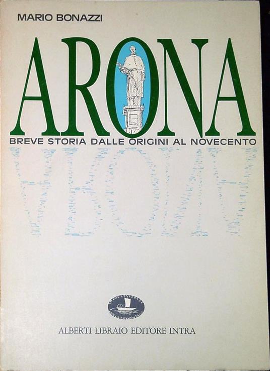 Arona : breve storia dalle origini al'900 - Mario Bonazzi - copertina